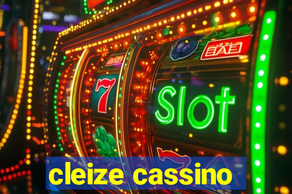 cleize cassino